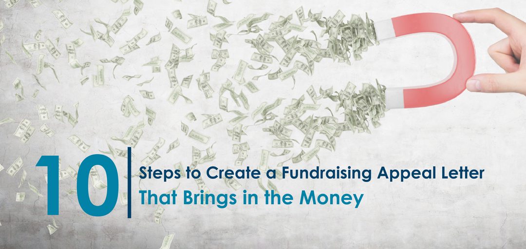 10 Steps To Create A Fundraising Appeal Letter That Brings In The Money